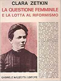 Copertina di La questione femminile e la lotta al riformismo